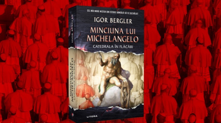 Foresight argument Fearless Noul roman al scriitorului Igor Bergler "Minciuna lui Michelangelo" a  depășit 100.000 de exemplare vândute » Carte